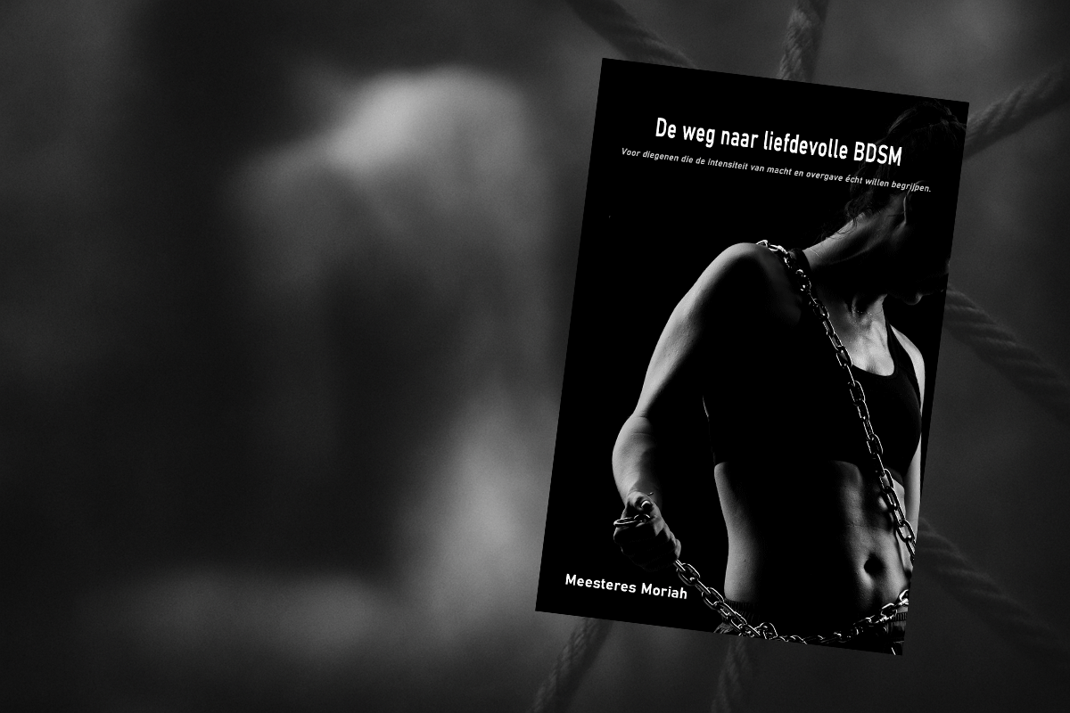 Review: De weg naar liefdevolle BDSM – Voor diegene die de intensiteit van macht en overgave écht wil begrijpen